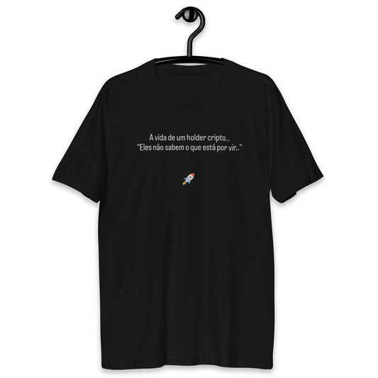 Camiseta A vida de um holder cripto